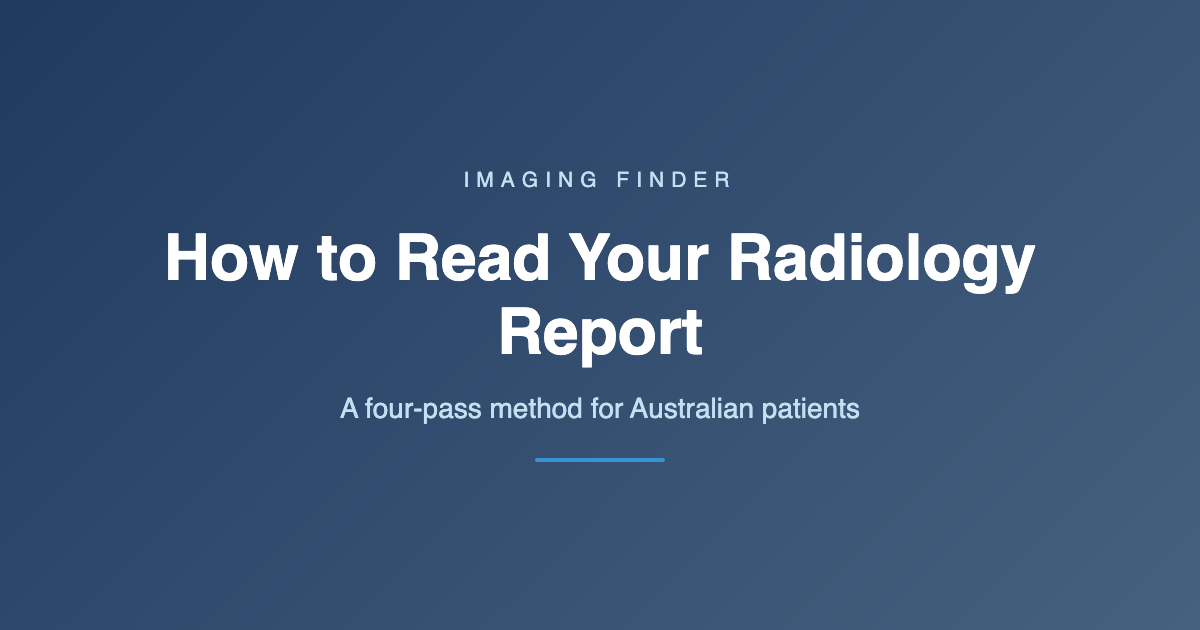 Imaging Finder title card showing how to read a radiology report in four passes