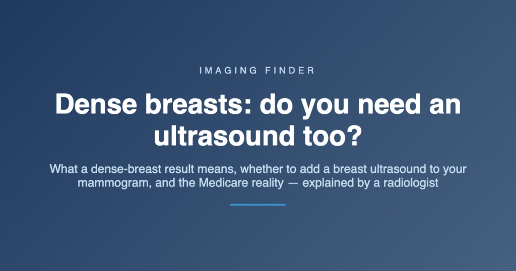 Imaging Finder guide: dense breasts and whether you need a breast ultrasound as well as a mammogram in Australia